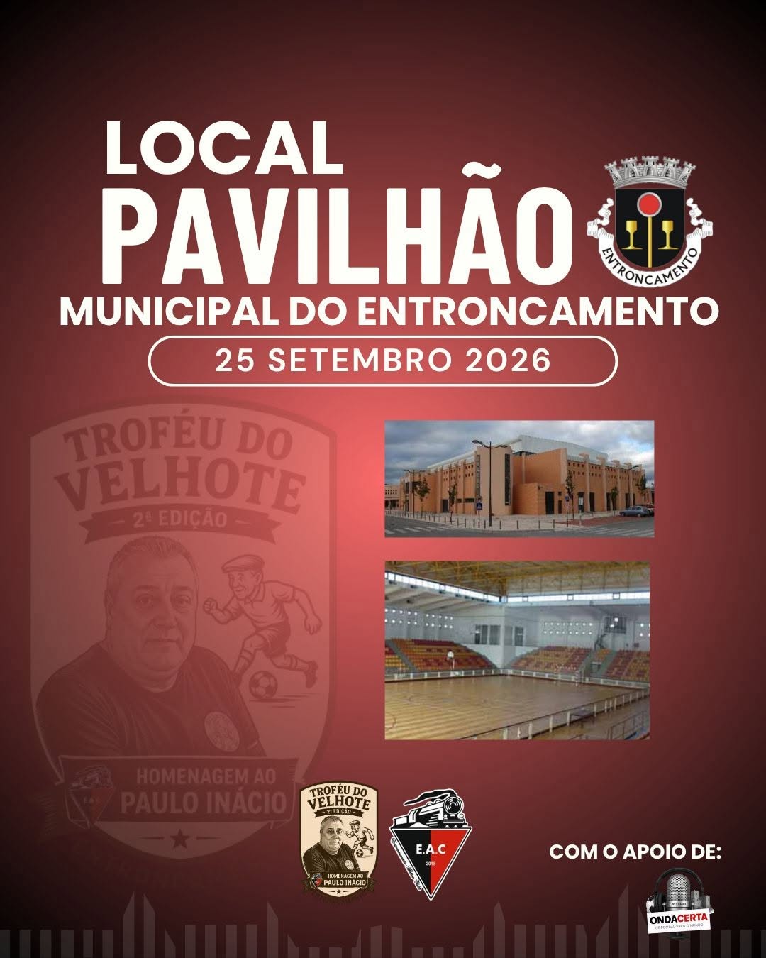 2.ª Edição - Troféu do Velhote, Homenagem a Paulo Inácio